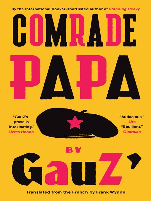 Title details for Comrade Papa by Gauz' - Available